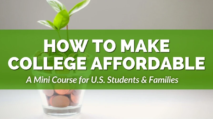 A small plant grows in a glass jar filled with coins. Text overlay reads "How to Make College Affordable: A Mini Course for U.S. Students & Families.