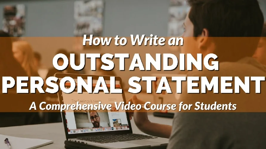 A person uses a laptop in a classroom. Text overlay reads: "How to Write an Outstanding Personal Statement: A Comprehensive Video Course for Students.