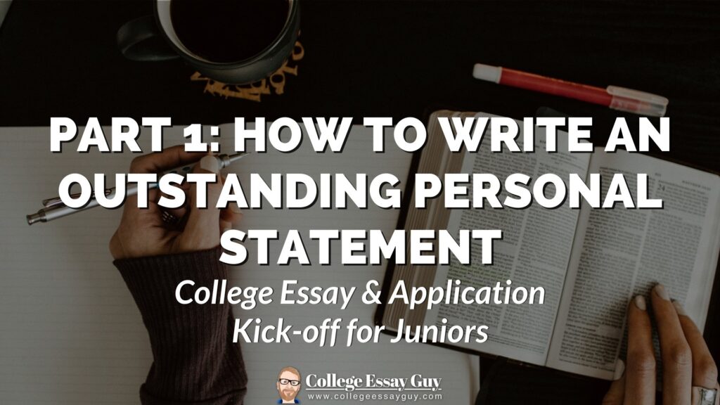 Overhead view of a person writing in a notebook beside a cup of coffee and a pen, with text about writing an outstanding personal statement for college applications.