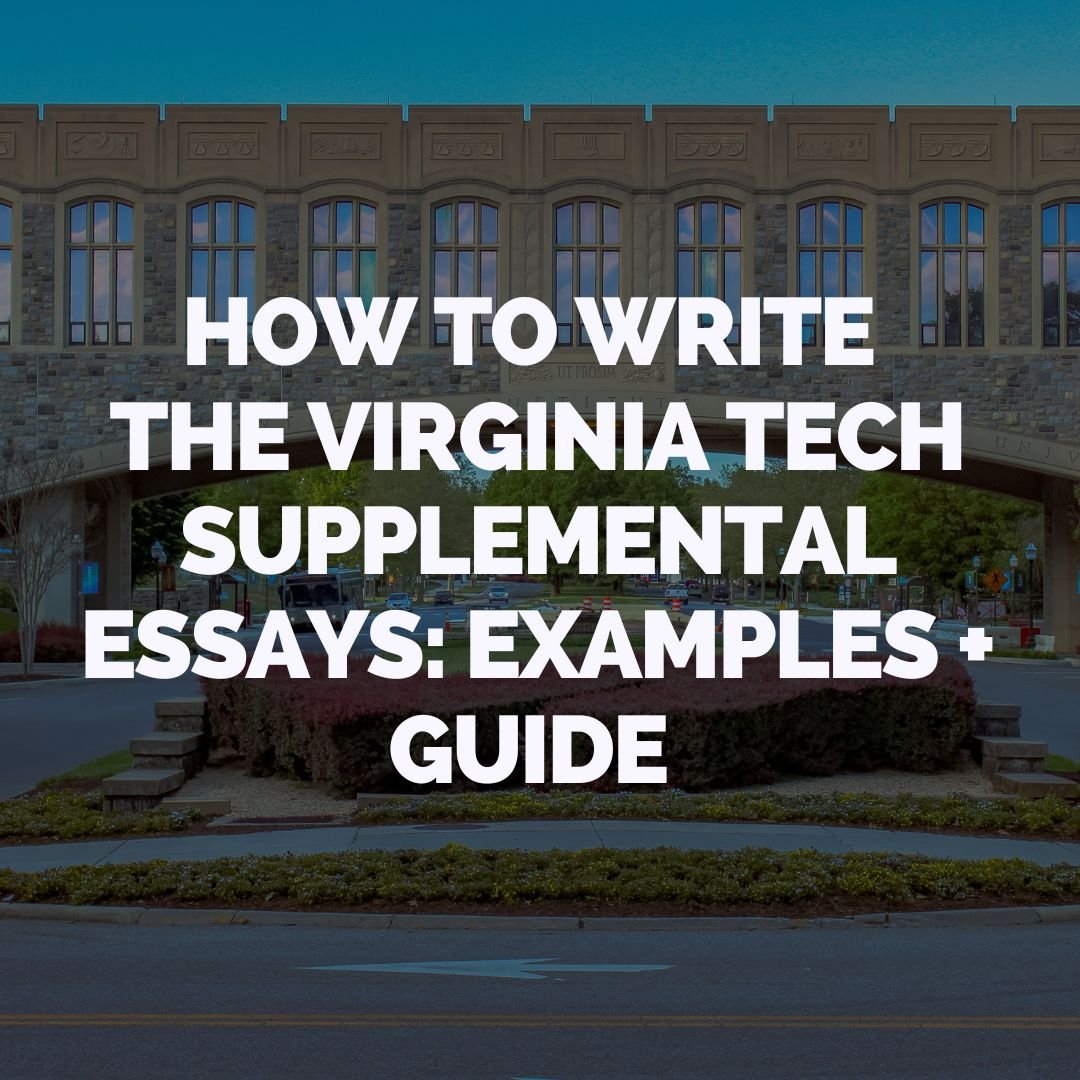 How to Write the Virginia Tech Supplemental Essays: Examples + Guide ...