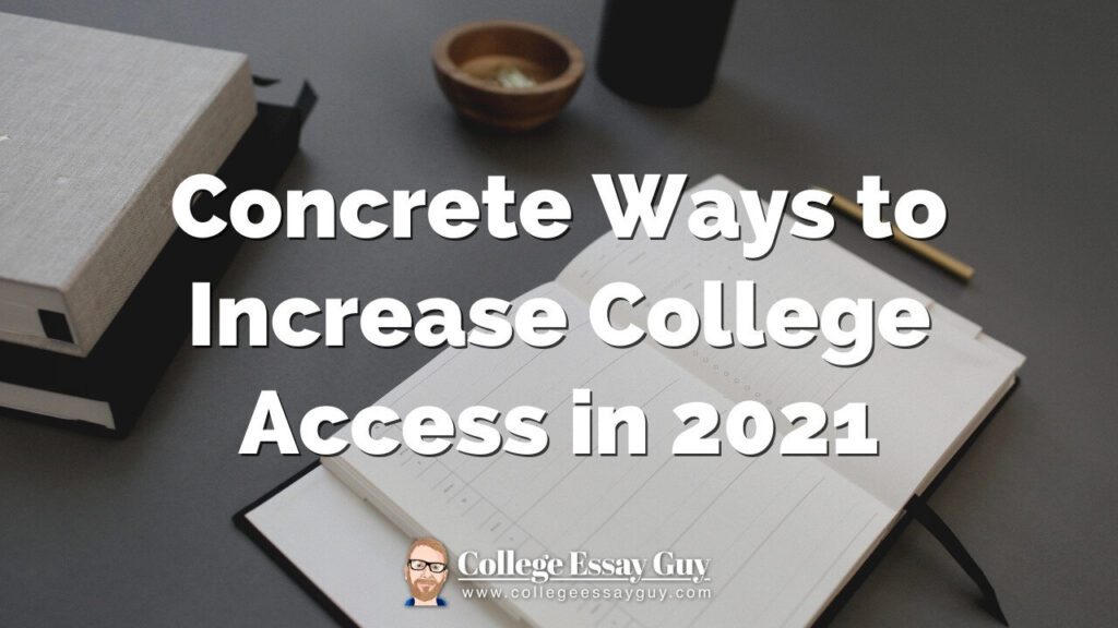 An open planner on a desk with books and a small bowl; text overlay reads "Concrete Ways to Increase College Access in 2021.