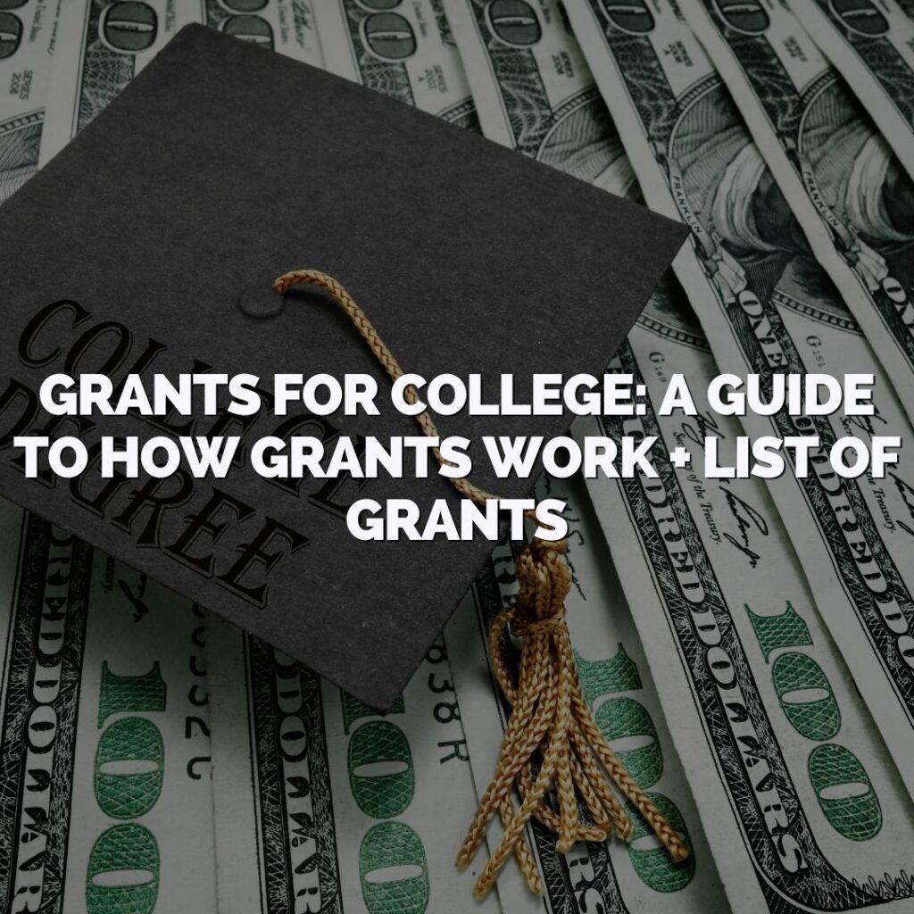 A graduation cap with a gold tassel rests on top of several one hundred dollar bills, with text about grants for college overlaid.
