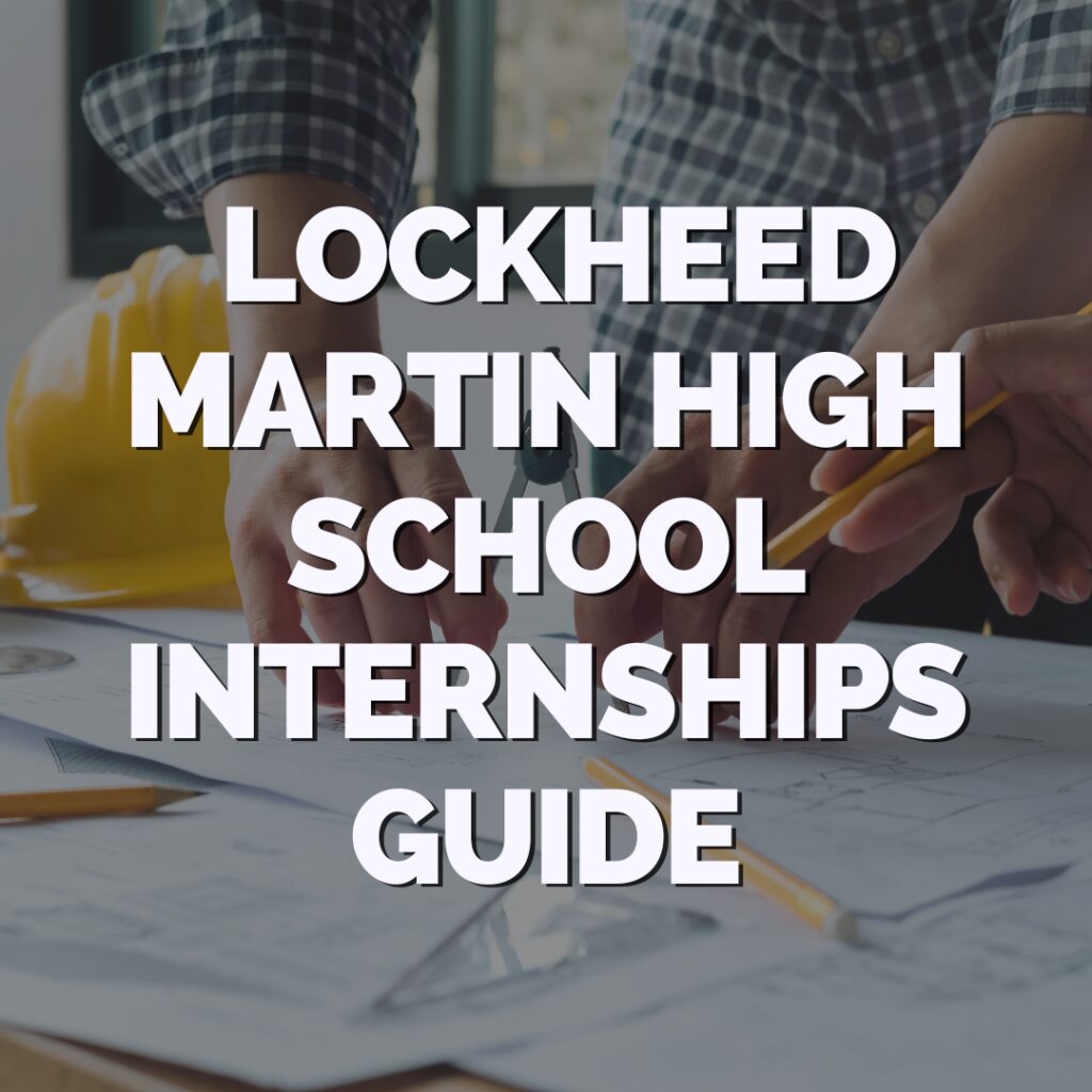 Two people reviewing architectural blueprints at a table with text overlay: "Lockheed Martin High School Internships Guide.