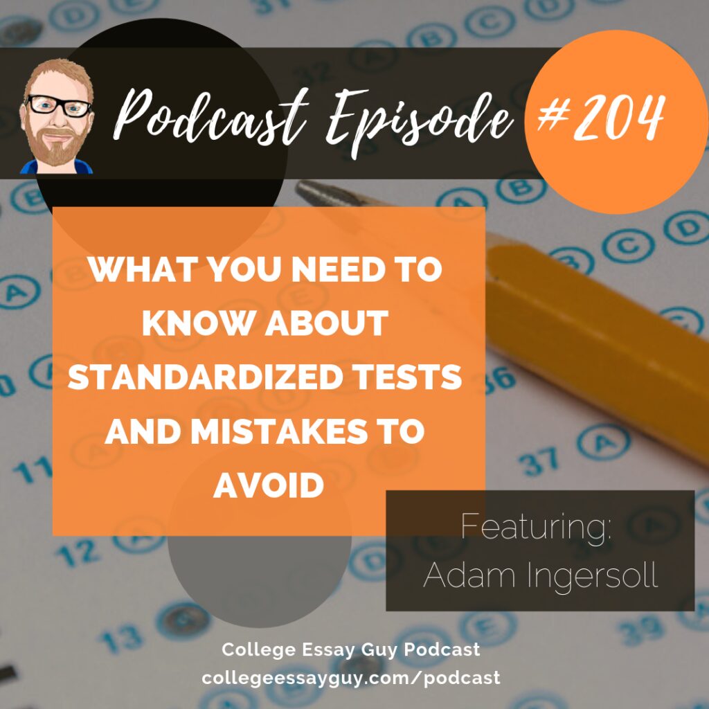 Podcast episode 204 cover about standardized tests and mistakes to avoid, featuring Adam Ingersoll, with a test sheet and pencil in the background.