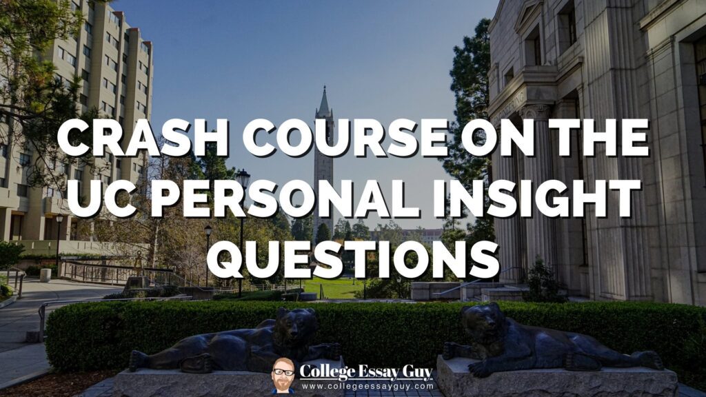 Text reading "Crash Course on the UC Personal Insight Questions" over an image of a university campus with buildings and a clock tower.