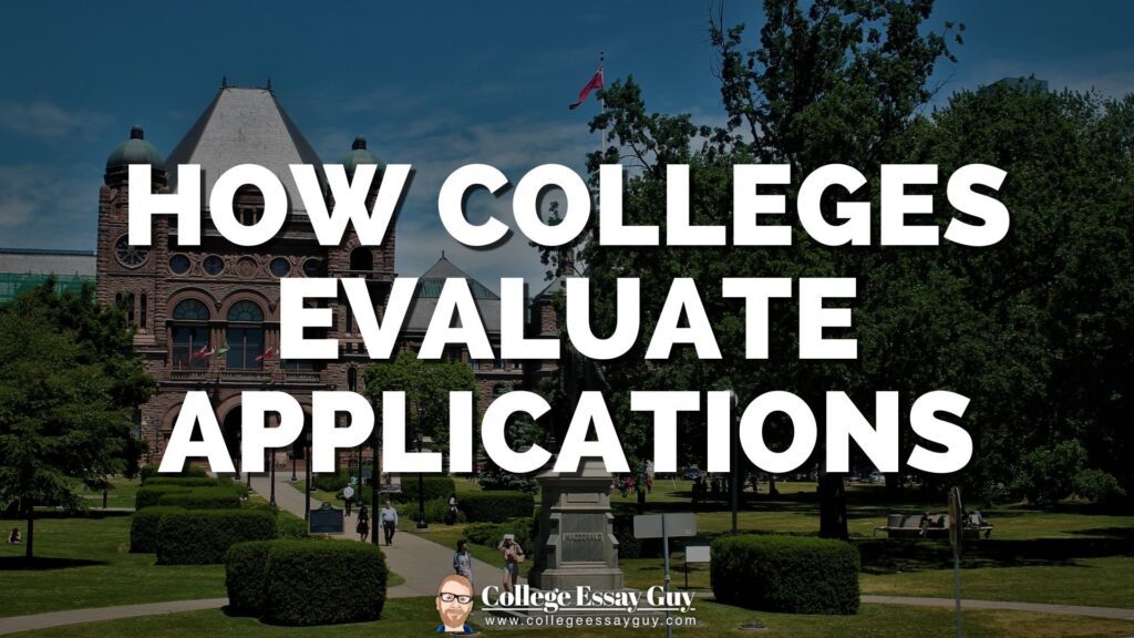 Large white text reads "How Colleges Evaluate Applications" over a background image of a college campus with trees, a walkway, and a historic building.