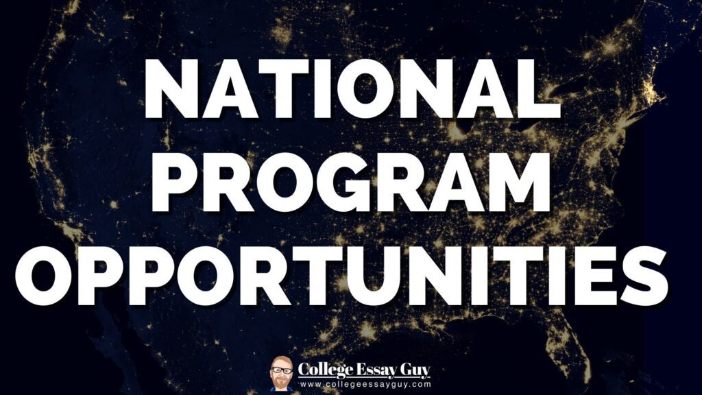 Text "National Program Opportunities" in bold white letters over a night-time satellite image of the United States, with the College Essay Guy logo at the bottom.