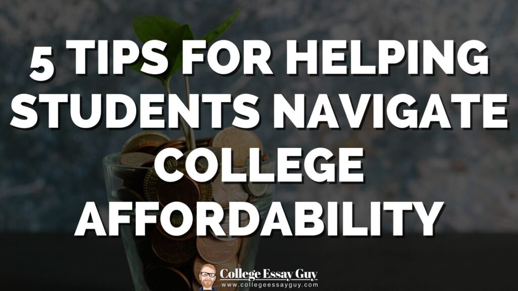 White text reads "5 Tips for Helping Students Navigate College Affordability" over a blurred background of a jar filled with coins and a small plant.