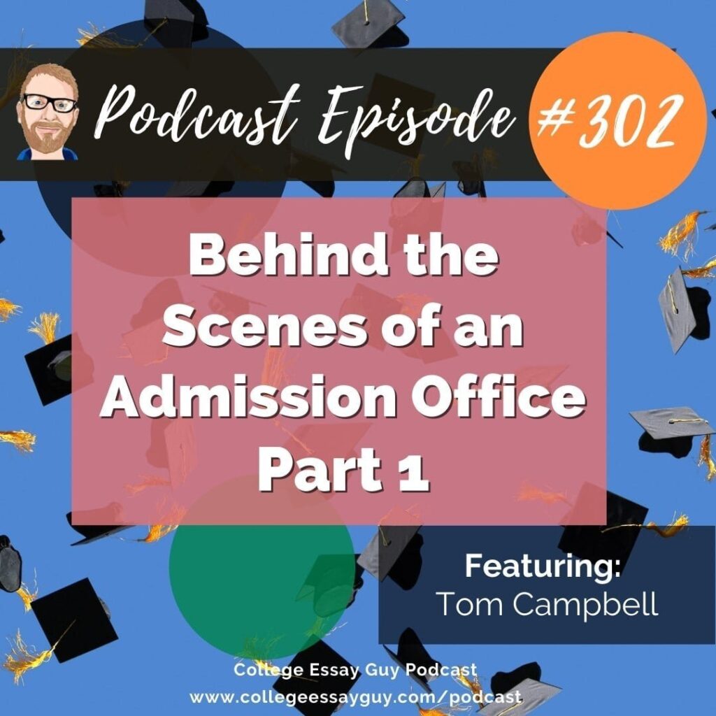 Podcast episode graphic titled "Behind the Scenes of an Admission Office Part 1," episode 302, featuring Tom Campbell, with graduation caps scattered in the background.