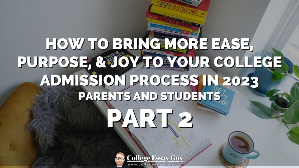 A desk with an open notebook, stacked books, a cup of coffee, and a pen; text overlay about easing the 2023 college admission process for students and parents, part 2.