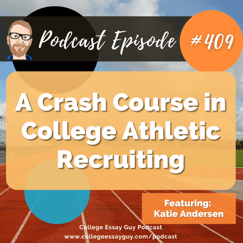 Podcast episode graphic titled "A Crash Course in College Athletic Recruiting," episode 409, featuring Katie Andersen, with a track background.