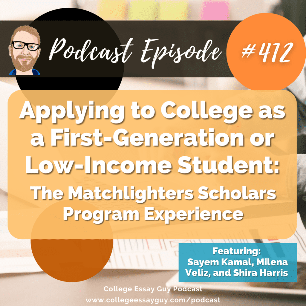 Podcast episode cover about applying to college as a first-generation or low-income student, featuring the Matchlighters Scholars Program Experience and guest speakers.