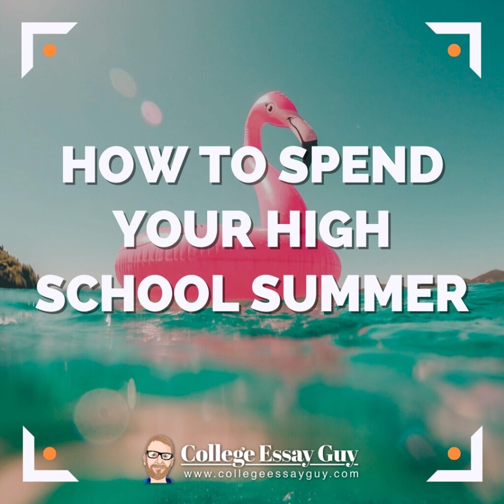 A pink flamingo pool float on turquoise water with the text "How to Spend Your High School Summer" and "College Essay Guy" logo at the bottom.