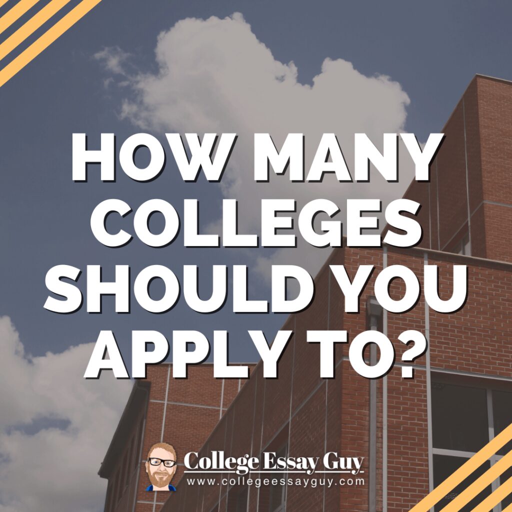 Text reads "How many colleges should you apply to?" with a background of a brick building and sky. College Essay Guy logo and website are at the bottom.