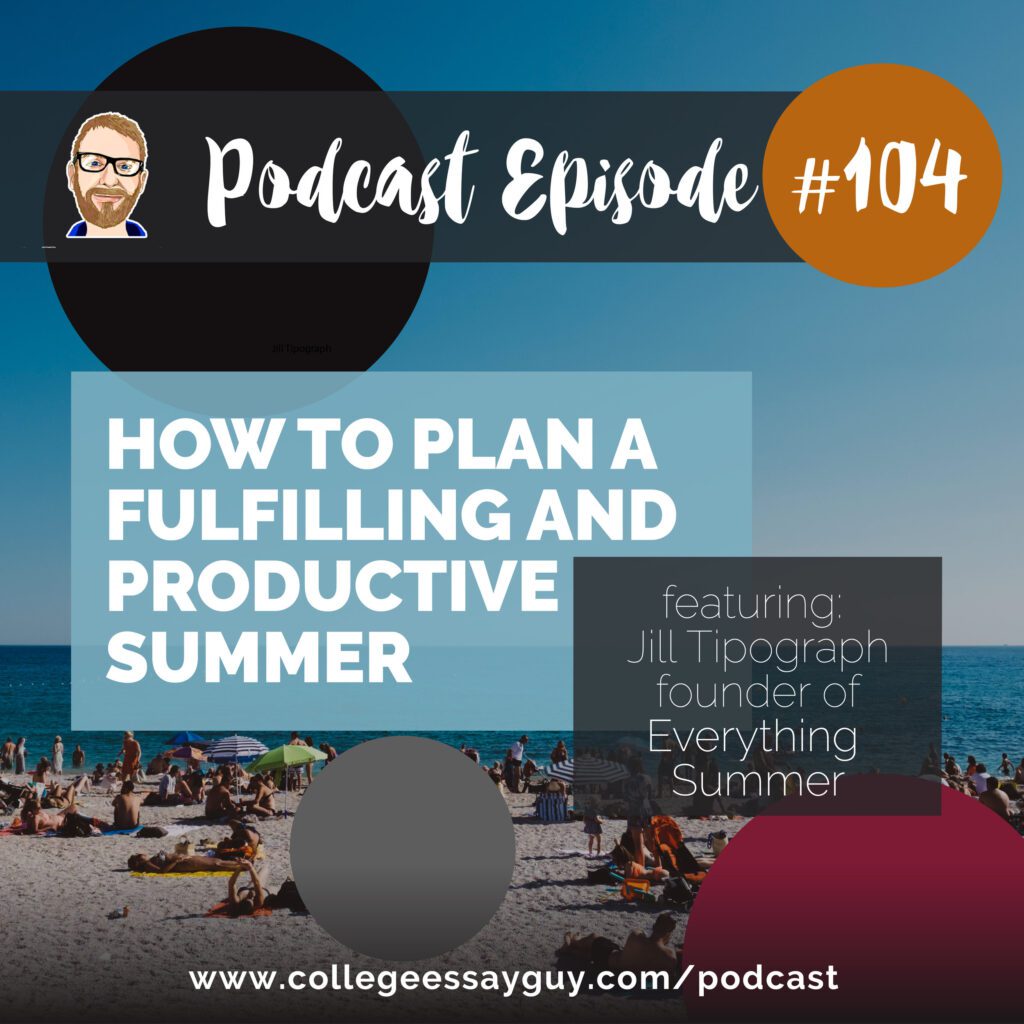 Beach scene with people on the sand and in the water; overlay text promotes Podcast Episode #104 about planning a fulfilling and productive summer, featuring Jill Tipograph.