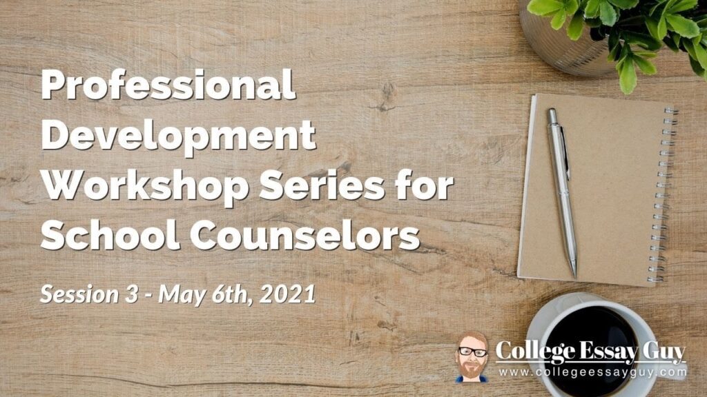 Text reads "Professional Development Workshop Series for School Counselors, Session 3 - May 6th, 2021." A pen and notepad lie on a wooden surface with a leafy plant in the upper right corner.