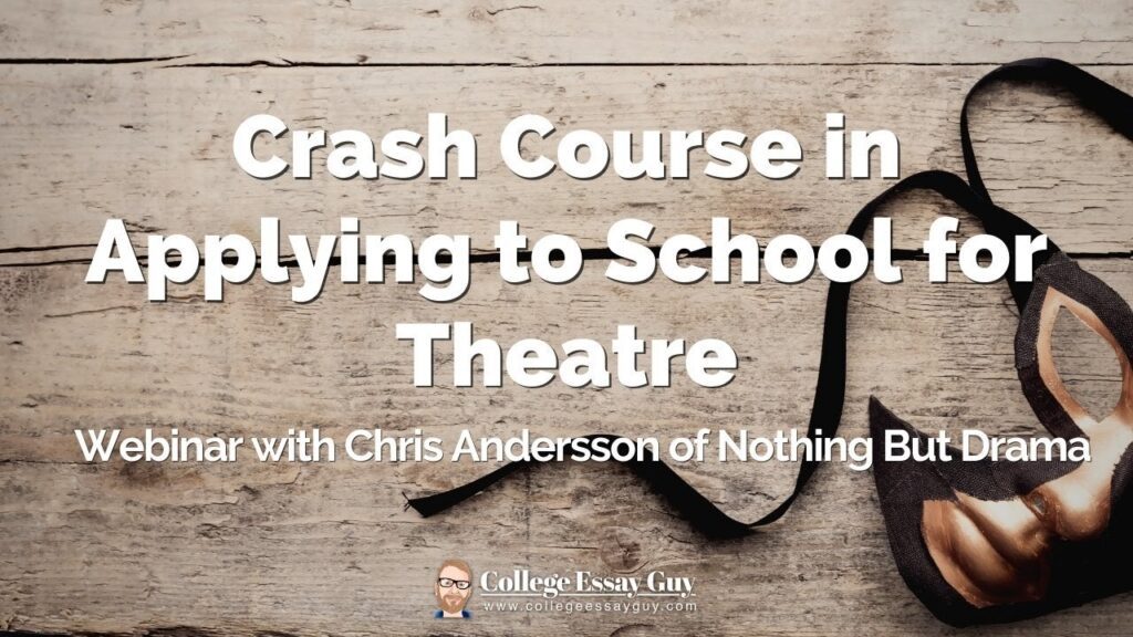 Text on a wooden background reads: "Crash Course in Applying to School for Theatre. Webinar with Chris Andersson of Nothing But Drama." A theatre mask and black ribbon are on the right.