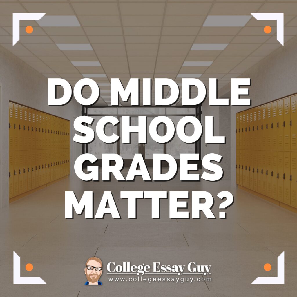 Text reading "Do middle school grades matter?" is overlaid on a photo of a hallway with yellow lockers. Logo for "College Essay Guy" appears at the bottom.