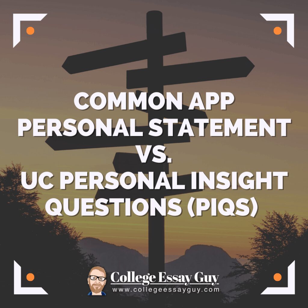 A signpost silhouette with text comparing the Common App personal statement and UC Personal Insight Questions, with the College Essay Guy logo at the bottom.