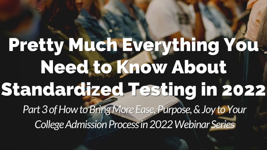 People sitting and taking notes at an event, with overlaid text about a 2022 webinar on standardized testing and college admissions.
