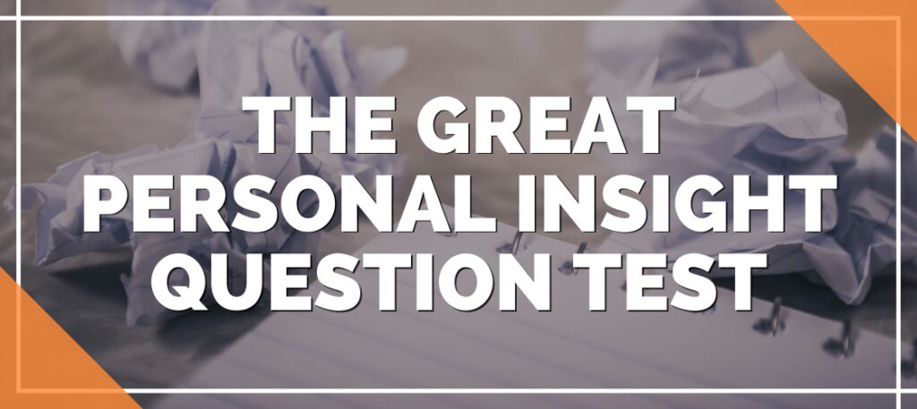 Text reads: "The Great Personal Insight Question Test" over a background of crumpled paper and a notebook.