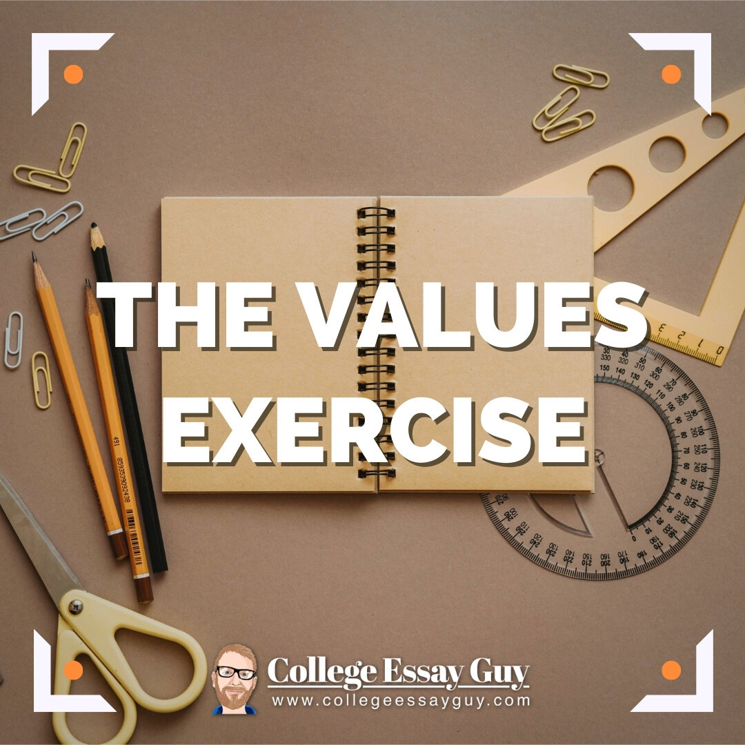 College Essay Guy's Values Exercise | College Essay Guy