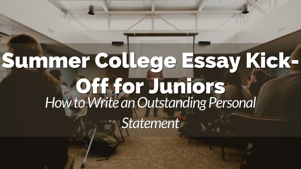 A group of people sit in a conference room facing a projector screen with text that reads, "Summer College Essay Kick-Off for Juniors: How to Write an Outstanding Personal Statement.