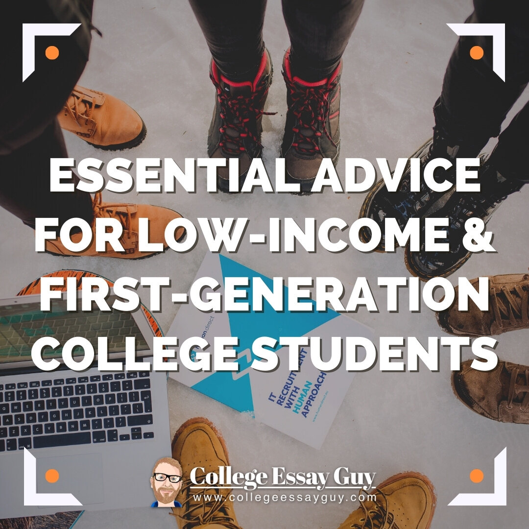 8.jpgEssential Advice for Low-Income & First-Generation College Students