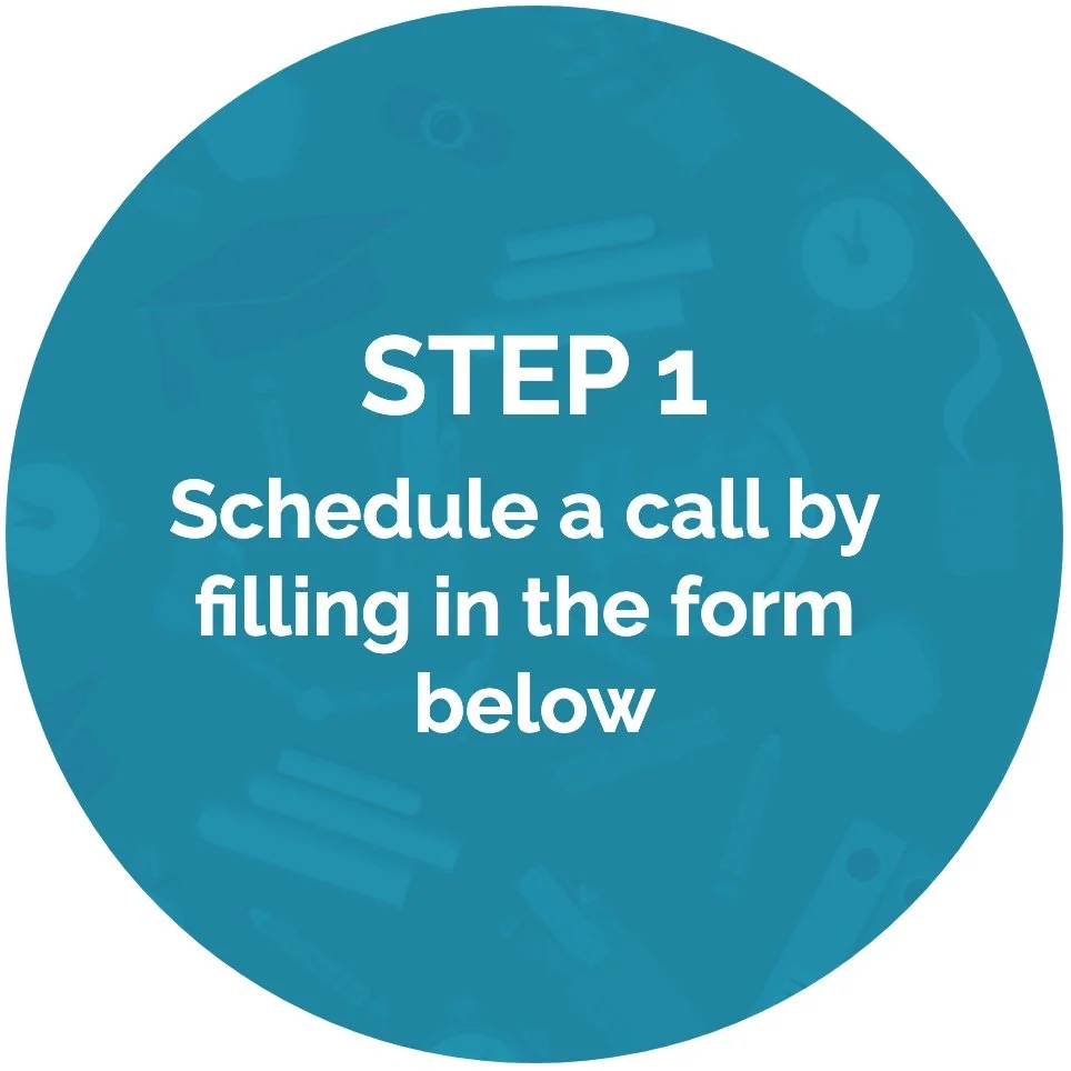 A blue circle with white text that reads: "STEP 1 Schedule a call by filling in the form below.