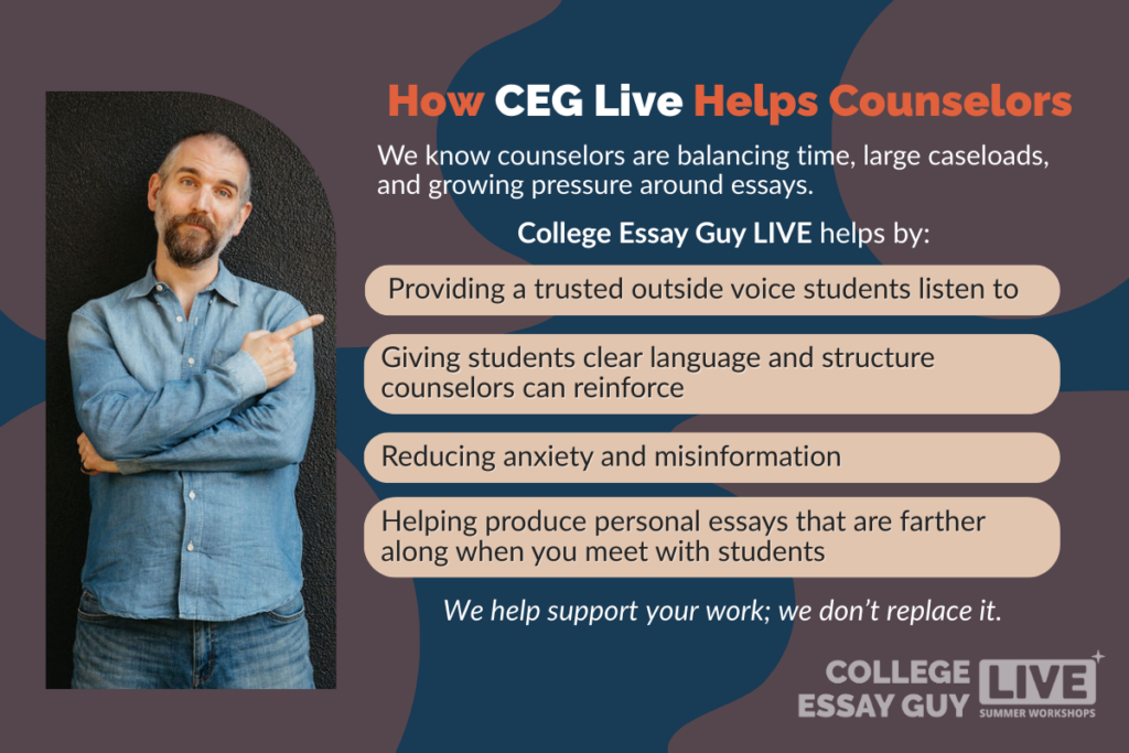 A man points to text describing how CEG Live supports counselors by offering trusted guidance, reducing anxiety, and helping students create stronger personal essays.