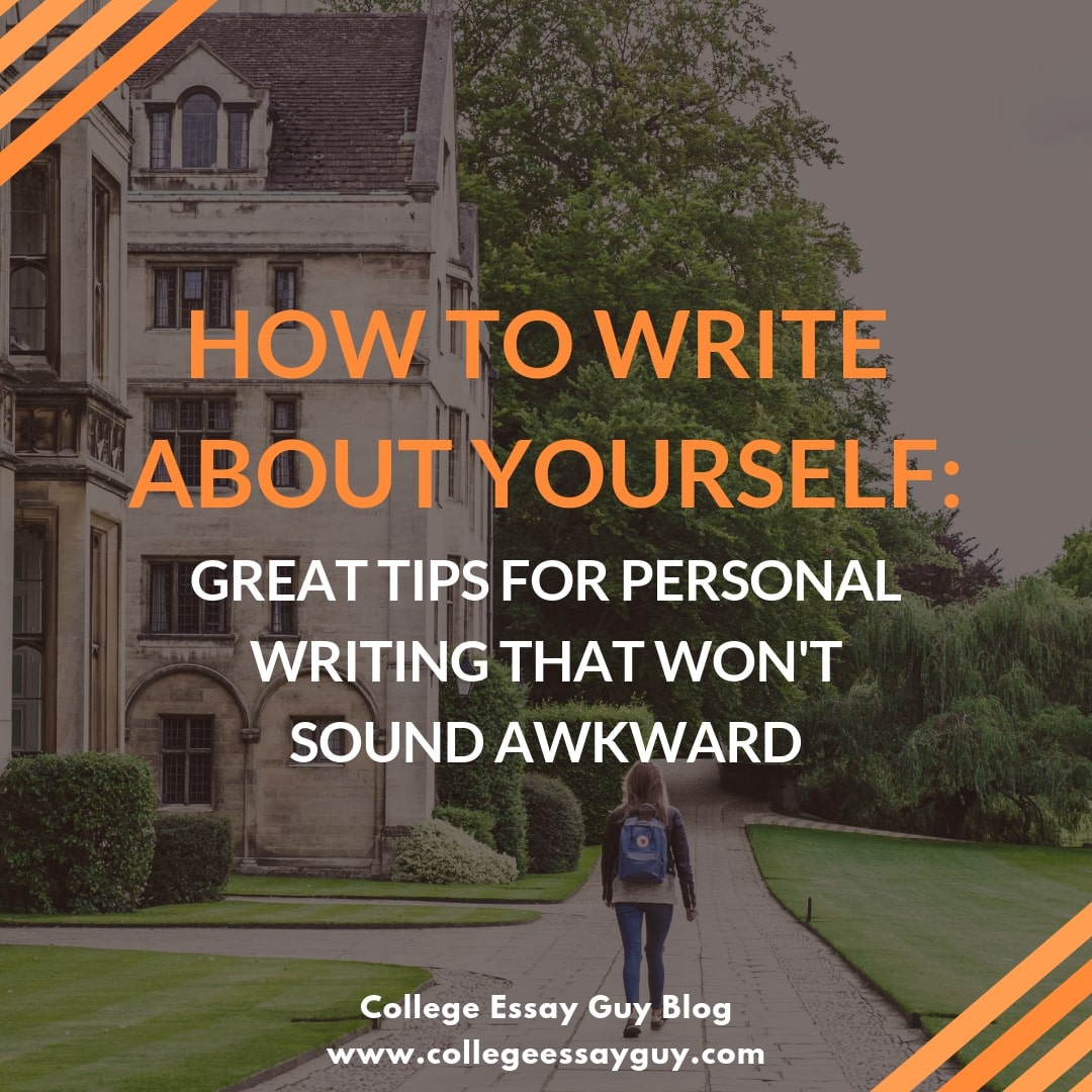 Does writing about yourself feel like pulling teeth? Learn how to write about yourself & your personal life in a college essay without sounding awkward or stuck up.