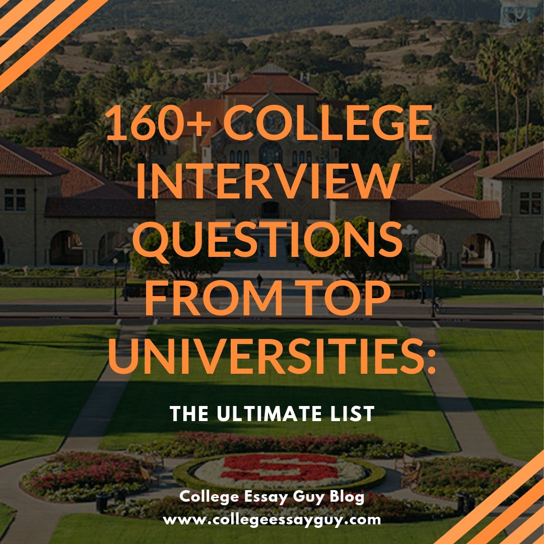Most frequently asked college interview questions from top universities. Here is my ultimate list with over 160+ college interview questions.   How was your college application journey? Let us know over at collegeessayguy.com