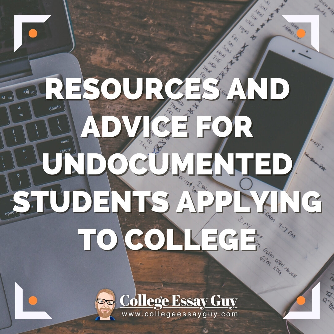Resources and Advice for Undocumented Students Applying to College