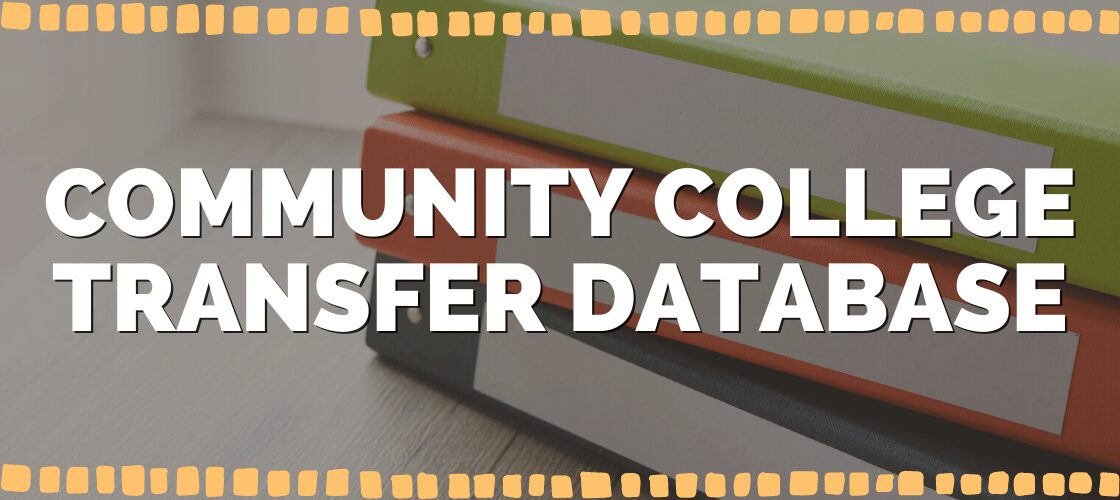 A banner image with binders as the background and text that reads "Community College Transfer Database" in the foreground