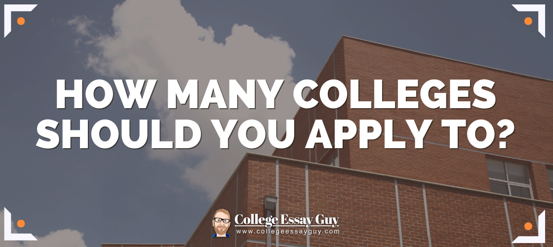 A banner image with a building and sky as the background and text on top that reads, "How many colleges should you apply to?"