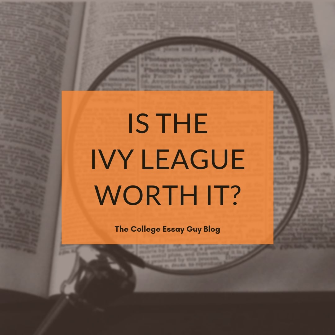 Are Ivy League colleges worth it? Are Ivy League schools better? Get the answers you need from College Essay Guy. Here are 4 reasons why an Ivy League education may not be as life-changing as you might think.